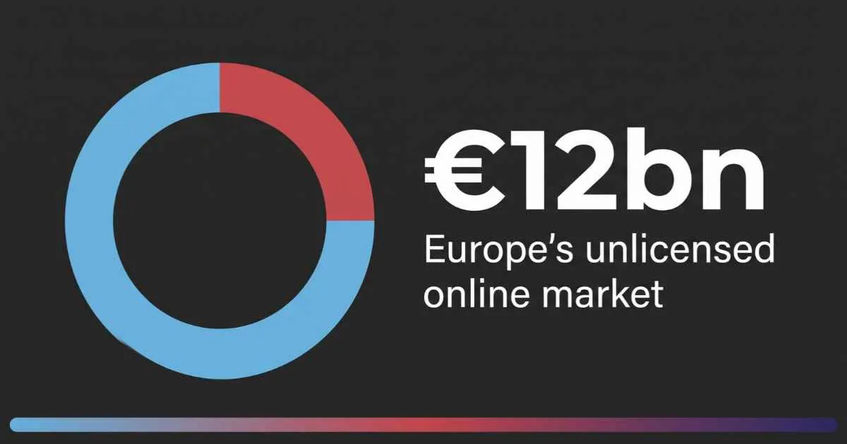 Europe’s Illegal Online Gambling Market Umabot na sa €12 Bilyon – Ano ang Dahilan at Epekto Nito?
