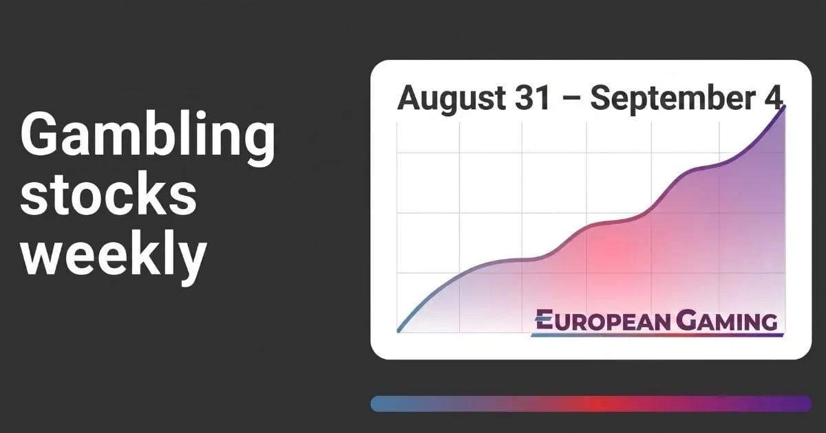 European Gambling Stocks Weekly (31 August–4 September): Market Analysis & Trends